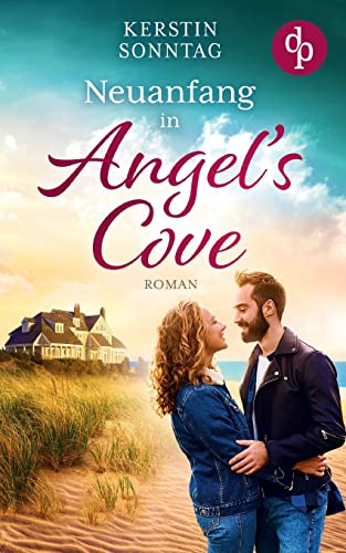Neuanfang in Angel's Cove: Verliebt in Maine