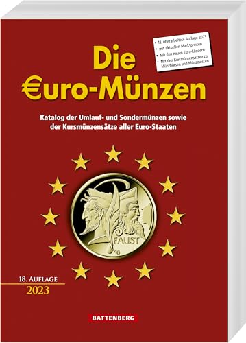 Die Euro-Münzen: Katalog der Umlauf- und Sondermünzen sowie der Kursmünzensätze aller Euro-Staaten von Battenberg Verlag