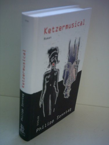 Ketzermusical: Roman