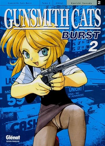 Gunsmith Cats Burst - Tome 02