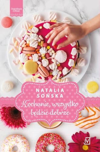Jagodowa miłość Tom 5 Kochanie, wszystko będzie dobrze