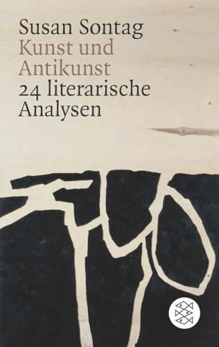 Kunst und Antikunst: 24 literarische Analysen von FISCHERVERLAGE