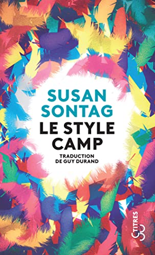 Le style camp: Suivi de Culture et sensibilité d'aujourd'hui
