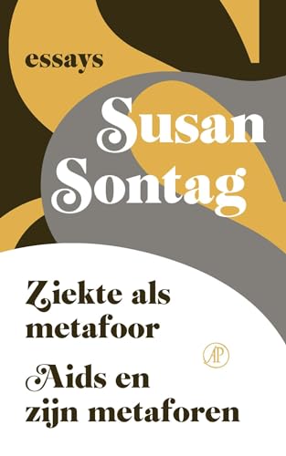 Ziekte als metafoor ; Aids en zijn metaforen: essays Ziekte als metafoor ; Aids en zijn metaforen: essays