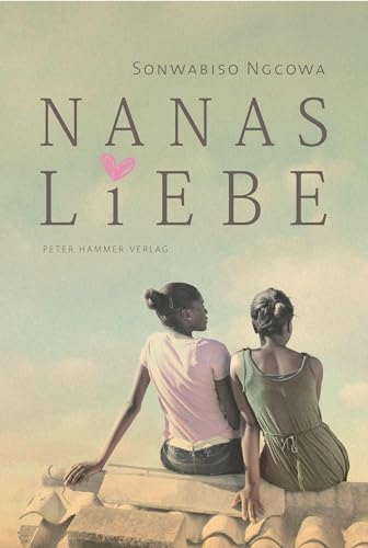 Nanas Liebe von Peter Hammer Verlag GmbH