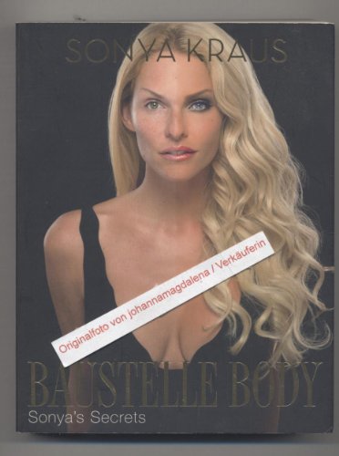 Baustelle Body: Sonya's Secrets (Lübbe Sachbuch)