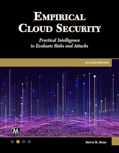 Empirical Cloud Security: Practical Intelligence to Evaluate Risks and Attacks