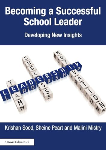 Becoming a Successful School Leader: Developing New Insights von Routledge