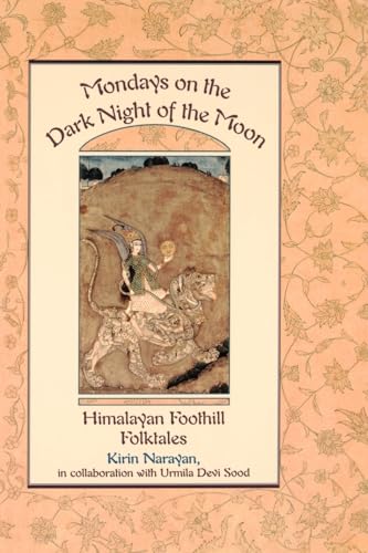 Mondays on the Dark Night of the Moon: Himalayan Foothill Folktales (Exeter Studies in History) von Oxford University Press, USA