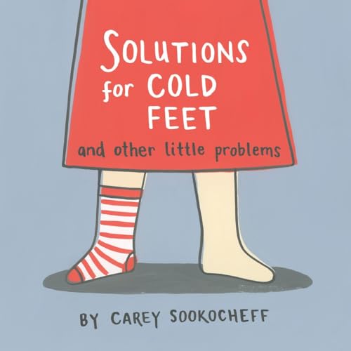 Solutions for Cold Feet and Other Little Problems von Tundra Books