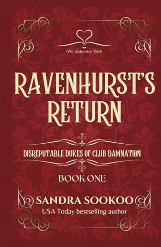 Ravenhurst's Return: a steamy dark Regency romance (Disreputable Dukes of Club Damnation, Band 1) von Independently published