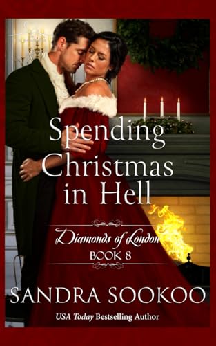 Spending Christmas in Hell (Diamonds of London, Band 8) von Independently published