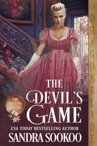 The Devil's Game (The Hasting Sisters, Band 1) von Dragonblade Publishing, Inc.