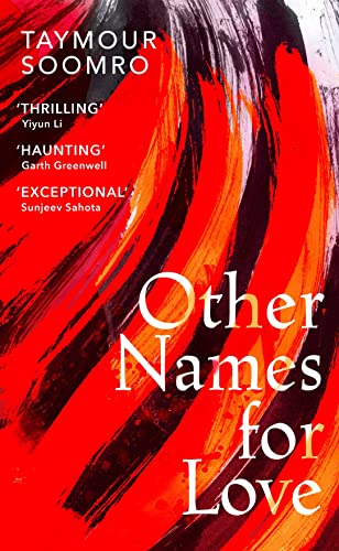Other Names for Love: ‘Exceptional’ Sunjeev Sahota von Harvill Secker