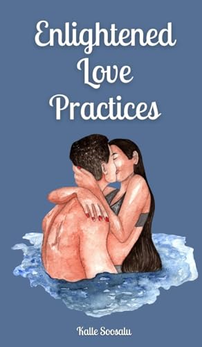 Enlightened Love Practices von Book Fairy Publishing
