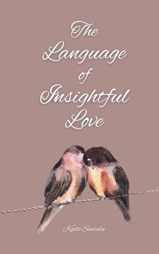 The Language of Insightful Love von Book Fairy Publishing