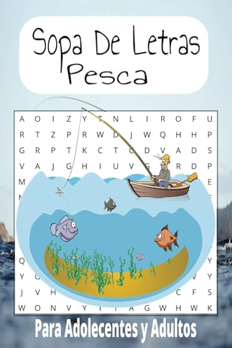 Sopa De Letra de Pesca: Sopa De Letra con Facilidad de leer sobre temas de pesca y mas| 6x9 | 50 rompecabezas| Regalo para entretenimiento, tiempo libre y vacaciones von Independently published