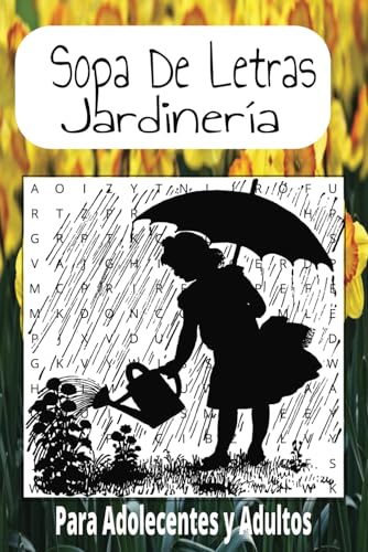 Sopa de Letra de Jardinería: Sopa De Letra con Facilidad de leer sobre temas de Jardinería, flores y más| 6x9 | 50 rompecabezas| Regalo para entretenimiento, tiempo libre y vacaciones von Independently published