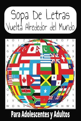 Sopa de Letra Vuelta Alrededor del Mundo: Sopa De Letra con Facilidad de leer sobre temas de Mundo, Países, Capitales | 6x9 | 50 rompecabezas| Regalo para entretenimiento, tiempo libre y vacaciones von Independently published