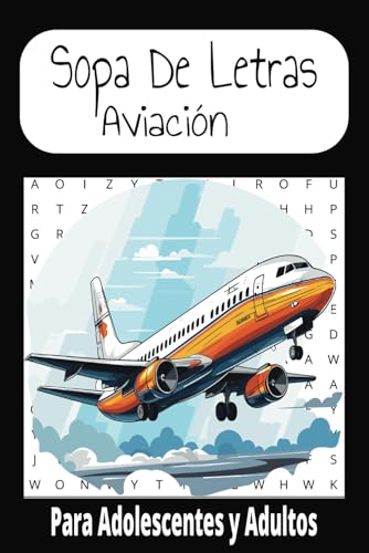 Sopa de Letra de Aviación: Sopa De Letra con Facilidad de leer sobre temas de Carros, Automóviles y mas| 6x9 | 50 rompecabezas| Regalo para entretenimiento, tiempo libre y vacaciones von Independently published