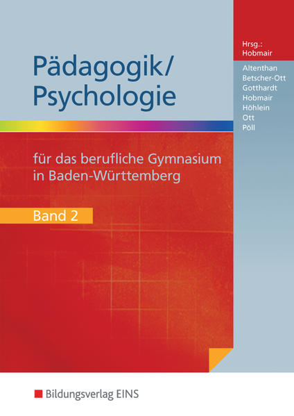 Pädagogik/Psychologie für das Berufliche Gymnasium in Baden-Württemberg. Bd.2 von Bildungsverlag EINS