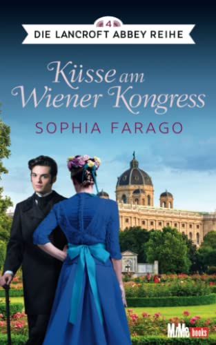 Küsse am Wiener Kongress: Die Lancroft Abbey Reihe 4