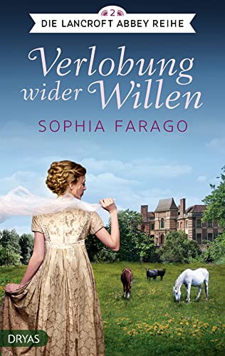 Verlobung wider Willen: Lancroft Abbey Reihe, Teil 2