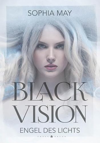 Black Vision: Engel des Lichts von Kampenwand Verlag
