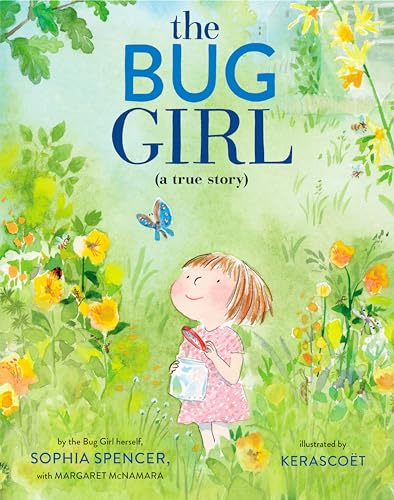 The Bug Girl: A True Story