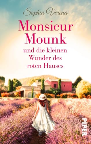Monsieur Mounk und die kleinen Wunder des roten Hauses: Roman