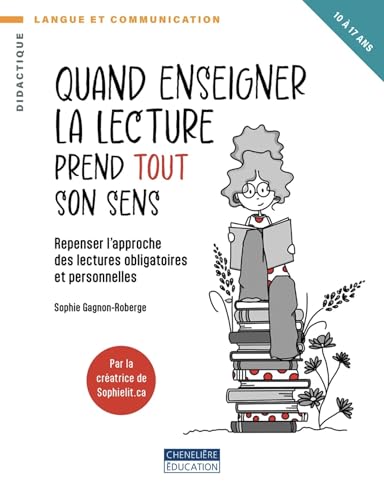 QUAND ENSEIGNER LA LECTURE PREND TOUT SON SENS von CHENELIERE