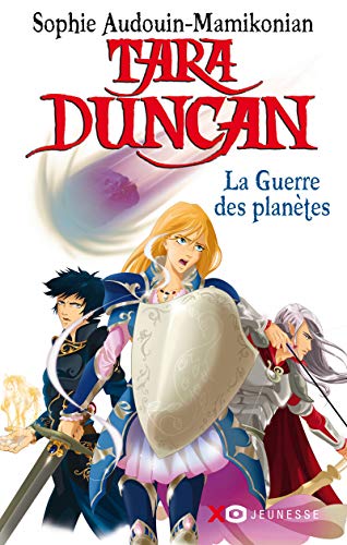 Tara Duncan (French): Tara Duncan 11/La guerre des planetes