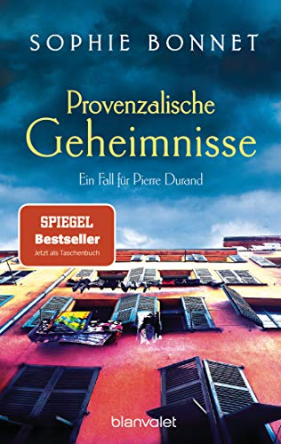 Provenzalische Geheimnisse: Ein Fall für Pierre Durand (Die Pierre-Durand-Krimis, Band 2)