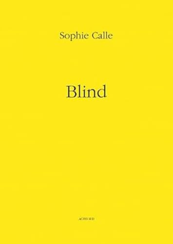 Sophie Calle: Blind von Actes Sud