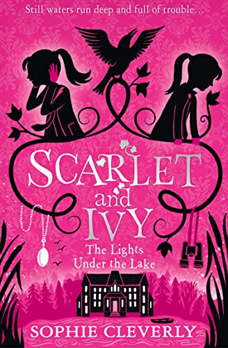 The Lights Under the Lake: A Scarlet and Ivy Mystery: The perfect summer mystery story for children ages 9-13