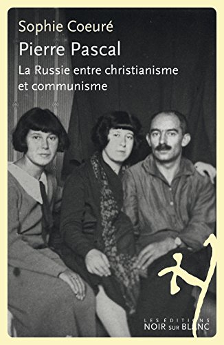 La Russie entre Christiannisme et Communisme: La russie entre christianisme et communisme