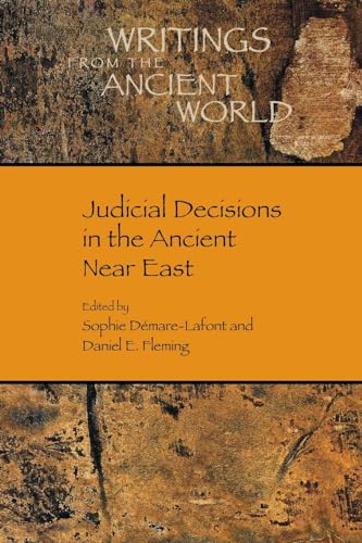Judicial Decisions in the Ancient Near East (Writings from the Ancient World, 43) von SBL Press