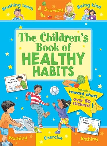 The Children's Book of Healthy Habits (Star Rewards - Life Skills for Kids)