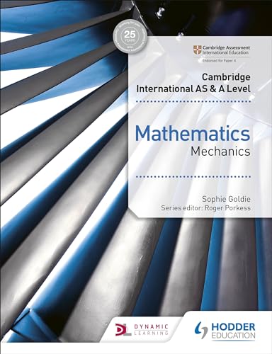 Cambridge International AS & A Level Mathematics Mechanics: Hodder Education Group