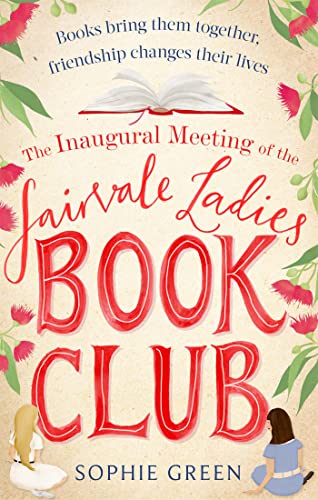 The Inaugural Meeting of the Fairvale Ladies Book Club The Inaugural Meeting of the Fairvale Ladies Book Club