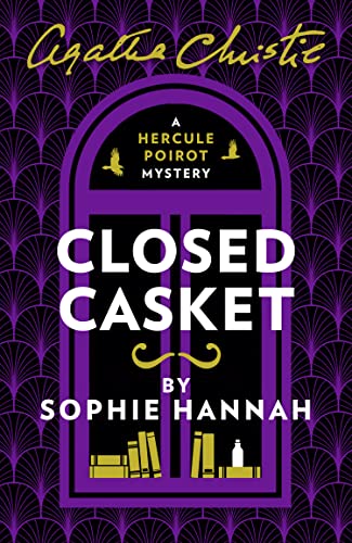 Closed Casket: The New Hercule Poirot Mystery (A New Hercule Poirot Mystery)