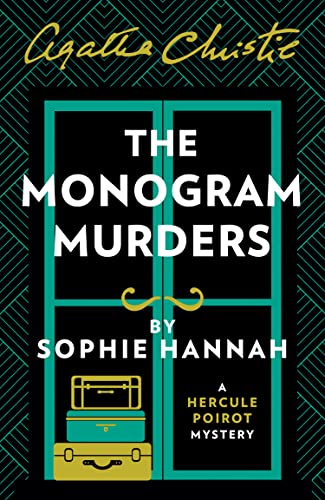 The Monogram Murders: The New Hercule Poirot Mystery