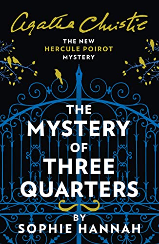 The Mystery of Three Quarters: The New Hercule Poirot Mystery (A New Hercule Poirot Mystery)