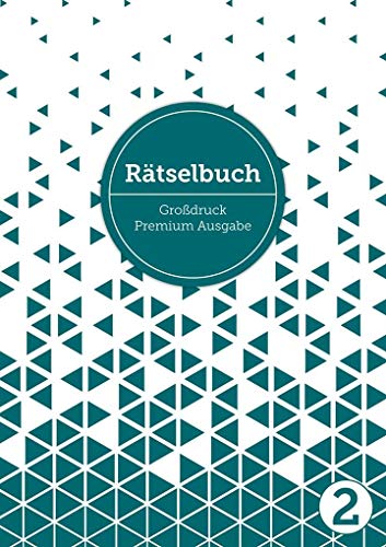 Deluxe Rätselbuch Band 2. Rätselblock für Erwachsene, Senioren und Rentner im DIN A4-Format mit extra großem Druck. Inkl. Kreuzworträtsel, Sudoku, ... Kreuzwortraetsel für Erwachsene in extra gro