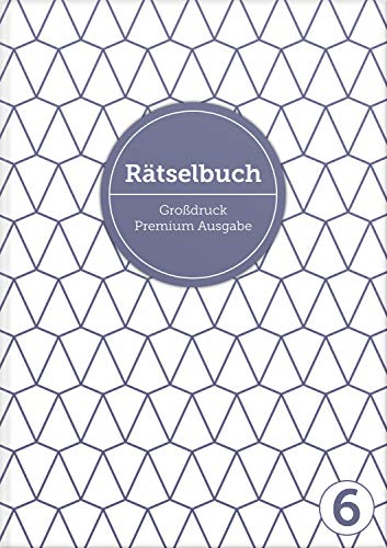 Deluxe Rätselbuch Band 6. XL Rätselbuch in Premium Ausgabe für ältere Leute, Senioren, Erwachsene und Rentner im DIN A4-Format mit extra großer ... Kreuzwortraetsel für Erwachsene in Großdruck von Pechschwarz