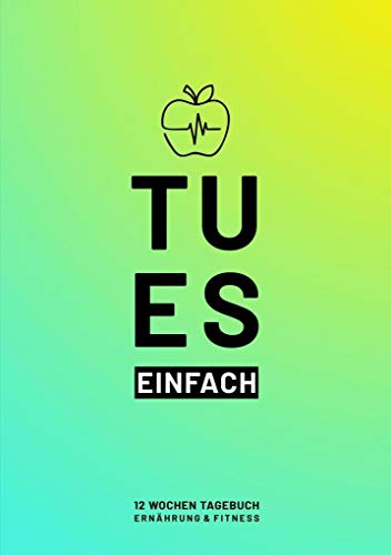 Fitness- & Ernährungs-Tagebuch: Das 12-Wochen-Tagebuch (DIN A5) zum Ausfüllen. Trainingstagebuch fürs Fitness Studio, Cardio und Bodybuilding. ... bzw. Diättagebuch für Essensplanung und Sport