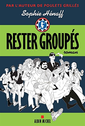 Rester groupés