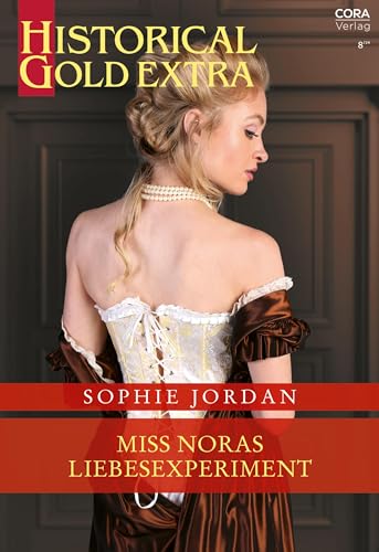 Miss Noras Liebesexperiment (Historical Gold Extra 165)