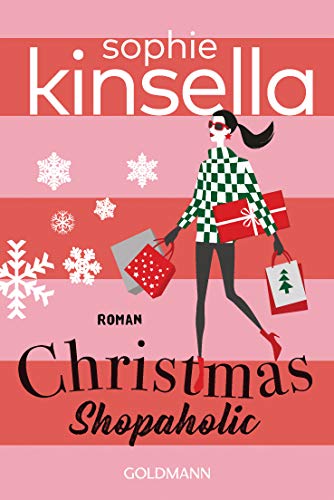 Christmas Shopaholic: Ein Shopaholic-Roman 9 (Schnäppchenjägerin Rebecca Bloomwood, Band 9) von Goldmann
