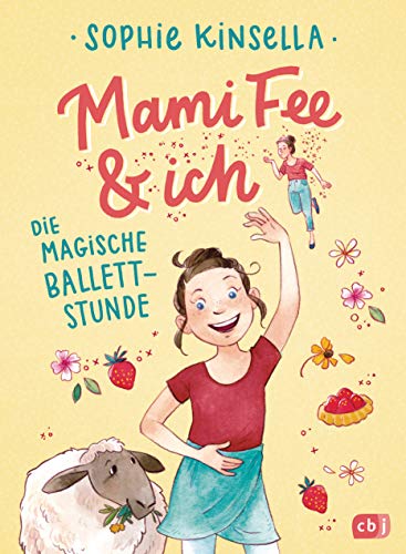 Mami Fee & ich - Die magische Ballettstunde: Mit Glitzerfolien-Cover (Die Mami Fee & ich-Reihe, Band 3)